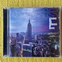 OASIS-STANDING ON THE SHOULDER OF GIANTS