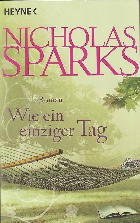 Bücher: Nicholas Sparks - Wie ein einziger Tag – Gebraucht aus Luzern von Baumhuepfer01