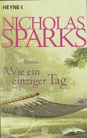 Nicholas Sparks - Wie ein einziger Tag