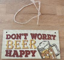 Don't worry beer happy - Holzschild  (neu/OVP)