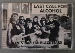Kevin Kosub AndThe Blacktears MC–Last Call For Alcohol