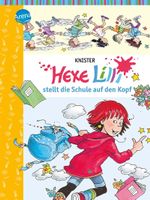 Hexe Lilli stellt die Schule auf den Kopf für Erstleser 1Kl.