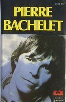 CASSETTE AUDIO PIERRE BACHELET - CHANSONS
