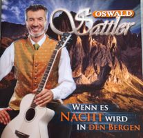 Oswald Sattler - Wenn es Nacht wird in den Bergen