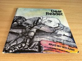 Dear Reader – Replace Why With Funny