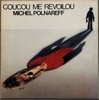 MICHEL POLNAREFF - COUCOU ME REVOILOU - 33 Tours