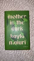 "Mother in the Dark" von Kayla Maiuri