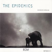 The Epidemics: Shankar/Caroline – The Epidemics CD, ECM