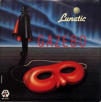 GAZEBO - LUNATIC