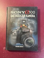 Sony Alpha 100 Das Buch zur Kamera Frank Spath