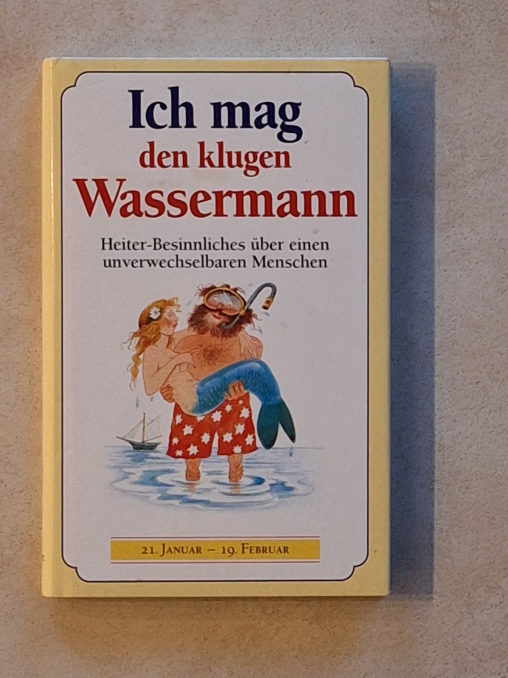 Libri: Sternzeichen Wassermann - Heiteres und Besinnliches – Usato da Eriswil venduto da corolla05