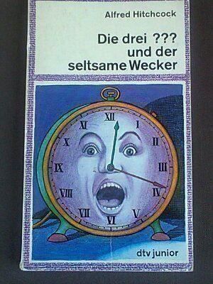 Bücher: Die drei ??? und der seltsame Wecker – Gebraucht aus Basel von Alacant