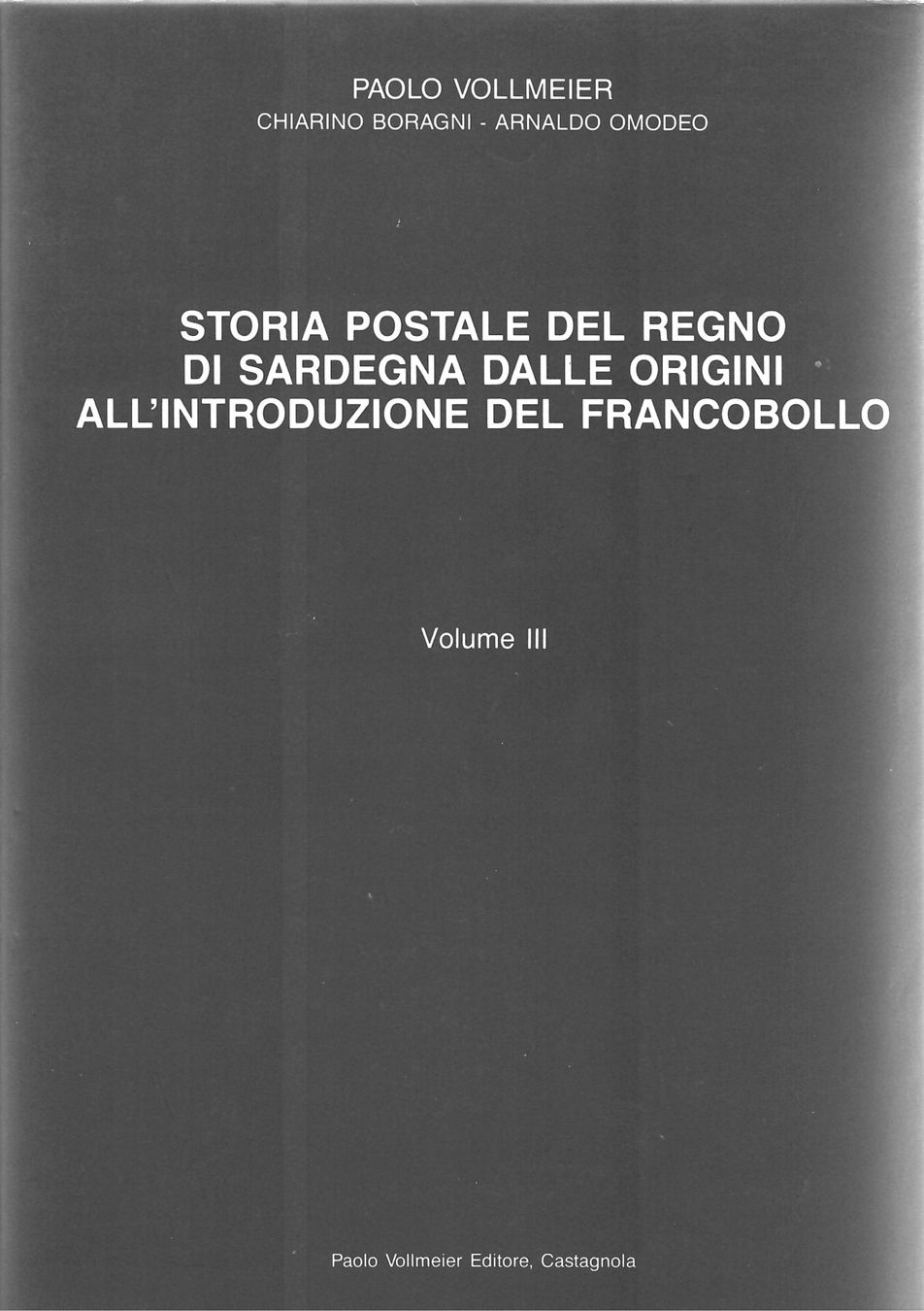 Libri: Storia Postale Del Regno di Sardegna – Nuovo (secondo la descrizione) da Villars-Burquin venduto da Rodjeurs 2