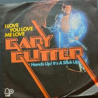 Vinyl-Single Gary Glitter - I Love You Love Me Love