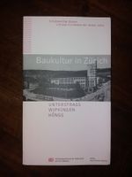 ARCHITEKTUR Baukultur ZÜRICH Unterstrass Höngg Wipkingen rar
