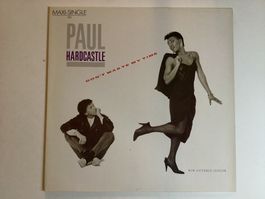 Paul Hardcastle Maxi-Single - Don’t Waste My Time