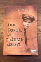 Der Junge der Träume schenkte - Luca Di Fulvio