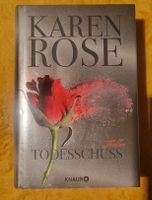 Karen Rose Todesschuss Thriller 