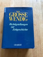 Der Grosse Wendig, Richtigstellung zur Zeitgeschichte,
