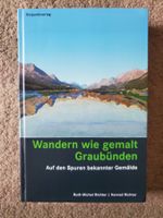 Wandern wie gemalt Graubünden -  Ruth Michel Richter