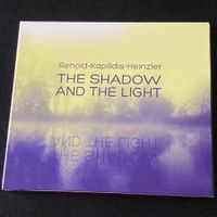Renold - Kapilidis - Heinzler - The Shadow And The Light