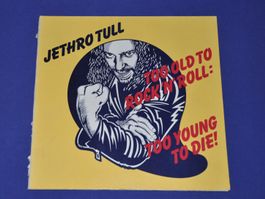 LP Jethro Tull - Too Old To Rock'n'Roll: Too Young To Die!