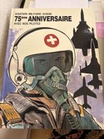 Aviation militaire suisse – 75ème anniversaire avec nos pilo