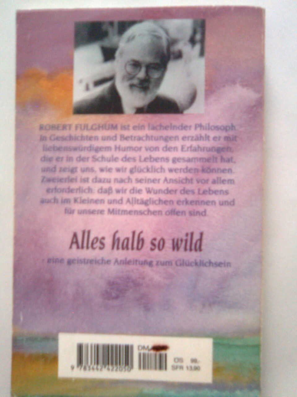 Libri: Robert Fulghum Alles halb so wild – Usato da Basel venduto da Alacant 1