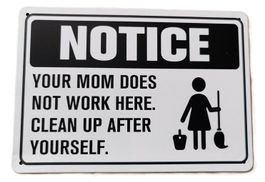 NOTICE ... YOUR MOM...  - Blechschild  (neu/OVP)