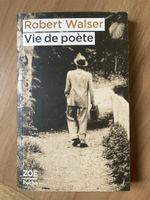 Vie de poète de Robert Walser ZOE Poche