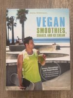 Vegan Smoothies, Shakes and Ice Cream von Attila Hildmann