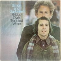 SIMON AND GARFUNKEL - BRIDGE OVER TROUBLE WATER