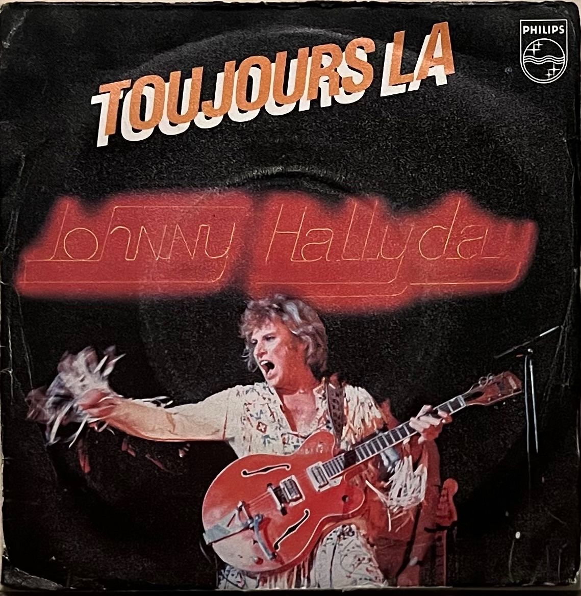 Dischi in vinile: JOHNNY HALLYDAY - TOUJOURS LÀ – Usato da Bussigny venduto da vinyl-pas-cher