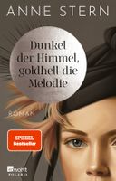Stern Anne - Dunkel der Himmel, goldhell die Melodie / Roman