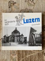 Michael Riedler : So veränderte sich Luzern