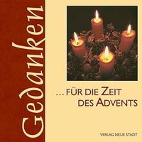 … für die Zeit des Advents (Gedanken)