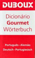 Dicionário Gourmet Wörterbuch - port-dt / dt-port