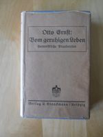 Otto Ernst - Vom geruhigen Leben - Humoristische Plaudereien