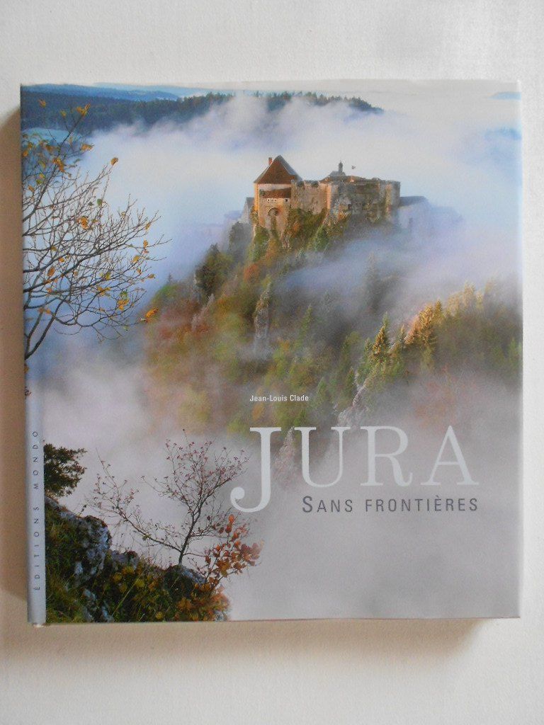 Libri: JURA  SANS FRONTIÈRES – Usato da Bex venduto da Giorgiob