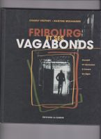 Livre Fribourg et ses vagabonds ...