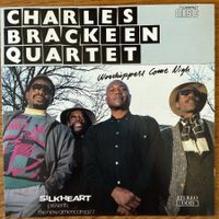 Charles Brackeen – Worshippers Come Nigh (CD Silkheart) 1987