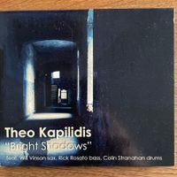 Theo Kapilidis – Bright Shadows (CD Unit) Will Vinson/Rosato
