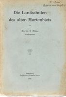 Die Landschulen des alten Murtenbiets Murten 1928