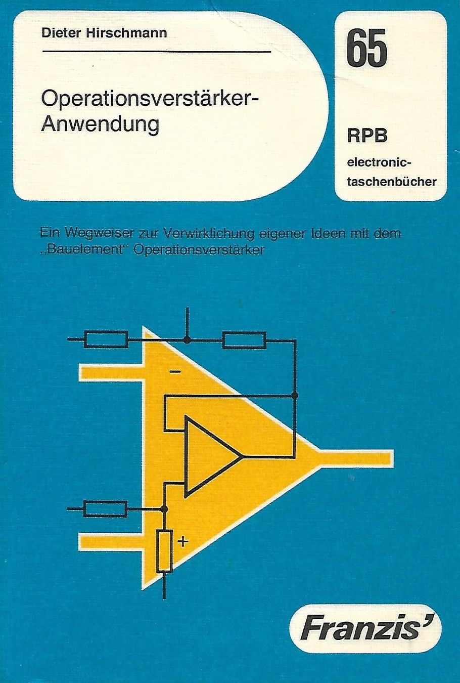 Libri: Operationsverstärker-Anwendung RPB 65 – Usato da Zwingen venduto da Celerio100