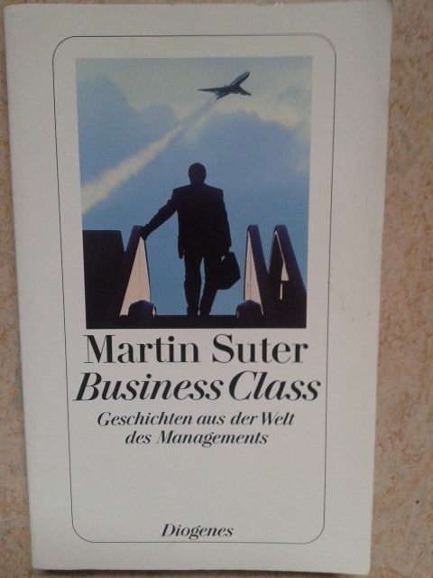 Livres: Martin Suter Business Class  Geschichten – D'occasion à Basel par Alacant