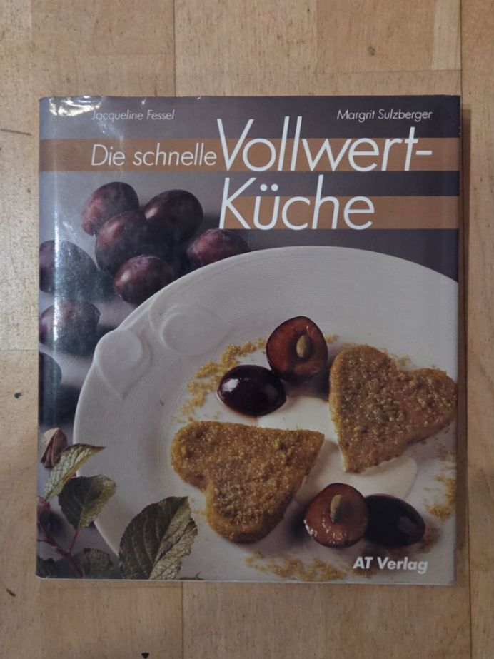 Bücher: Die schnelle Vollwertküche – Gebraucht aus Basel von Danlu