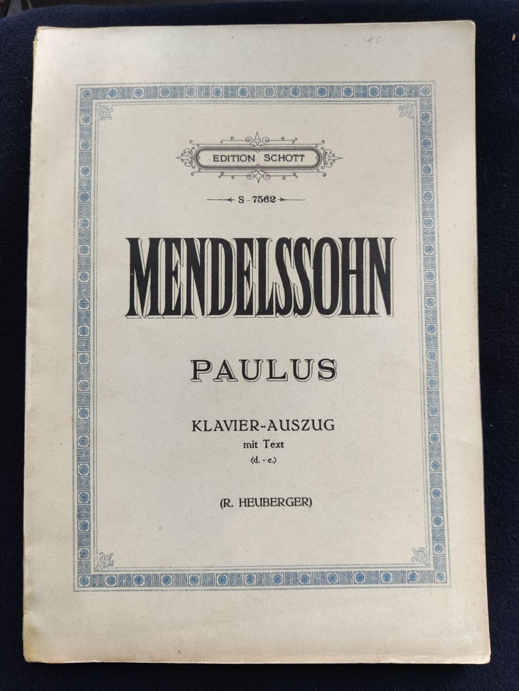 Bücher: Edition Schott - Mendelssohn - Klavier-Auszug mit Text – Gebraucht aus Muttenz von IkaSul