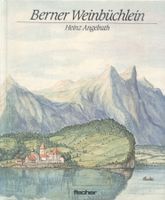 Berner Weinbüchlein von Heinz Angelrath