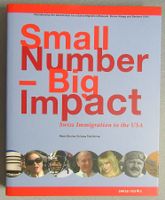 Small Number - Big Impact - Swiss Immigration to the USA
