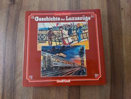 Geschichte der Luxuszüge - George Behrend - Orell Füssli